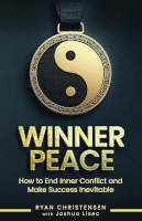 Winner Peace: How to End Inner Conflict and Make Success Inevitable Cover