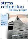 Stress Reduction by Dawn Groves