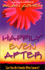 Happily Even After by Alan Cohen.
