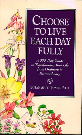 Choose to live each day fully